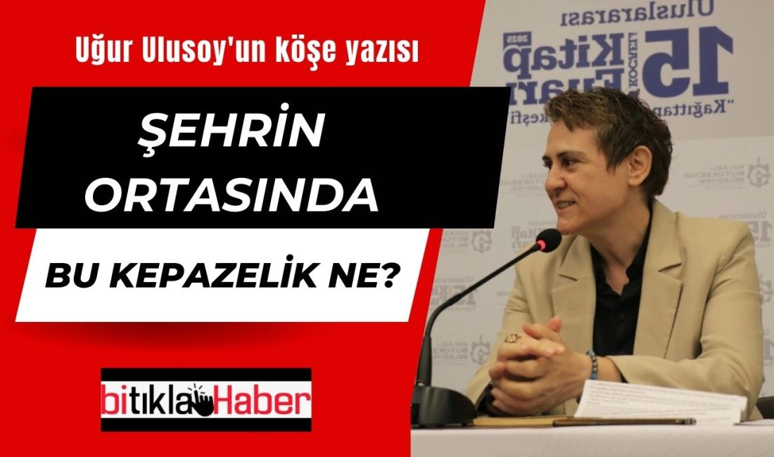 UĞUR ULUSOY'UN KÖŞE YAZISI...