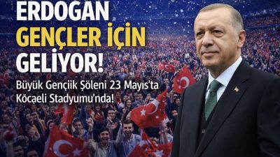 Cumhurbaşkanı Recep Tayyip Erdoğan’ın katılımıyla düzenlenecek Büyük Gençlik Şöleni için