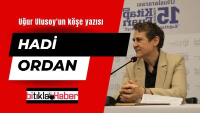 UĞUR ULUSOY'UN KÖŞE YAZISI...